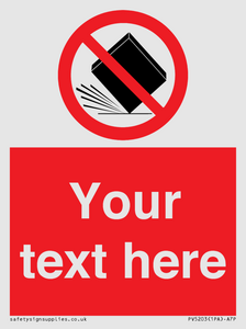 Custom Do Not Drop Sign